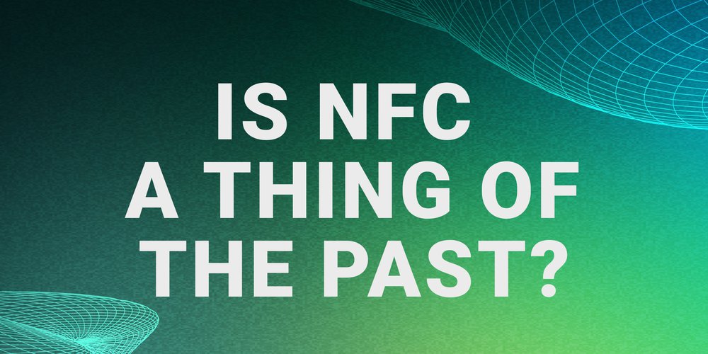Is NFC A Thing Of The Past?